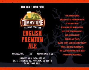 English Premium Ale - Tombstone Brewing Company - 16 oz can