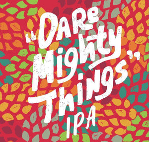 Dare Mighty Things El Dorado IPA - The Brewing Projekt - 16 oz can